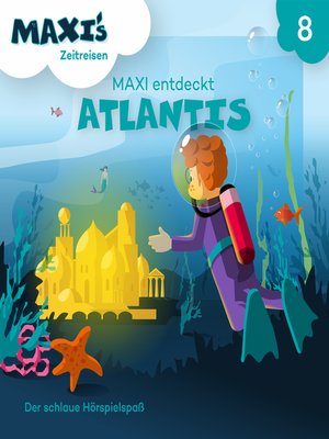 cover image of Maxi's Zeitreisen, Folge 8